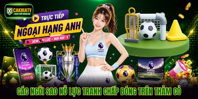 Các ngôi sao nỗ lực tranh chấp bóng trên thảm cỏ