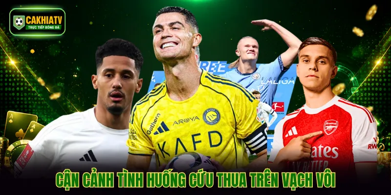Cận cảnh tình huống cứu thua trên vạch vôihủ