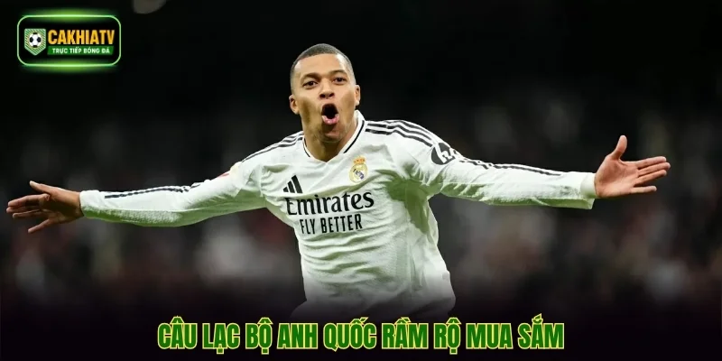 Câu lạc bộ Anh quốc rầm rộ mua sắm