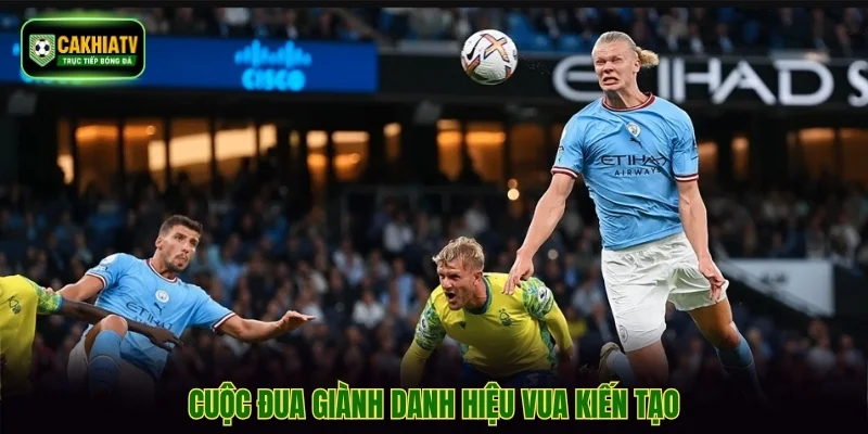 Cuộc đua giành danh hiệu vua kiến tạo