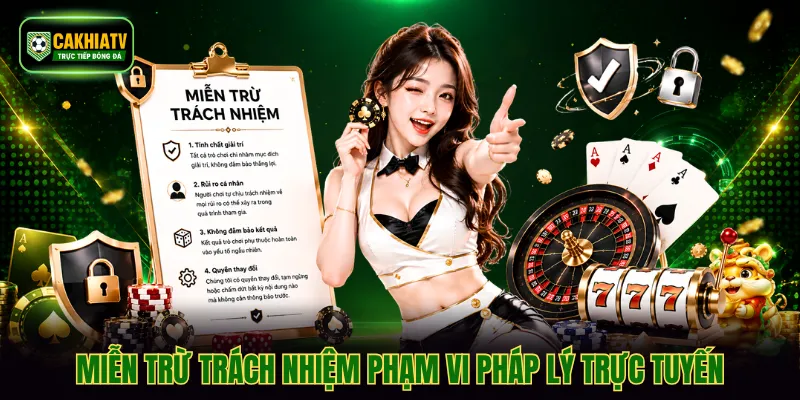 Miễn trừ trách nhiệm phạm vi pháp lý trực tuyến