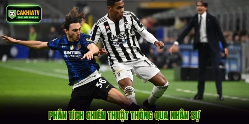 Phân tích chiến thuật thông qua nhân sự
