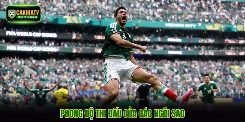 Phong độ thi đấu của các ngôi sao
