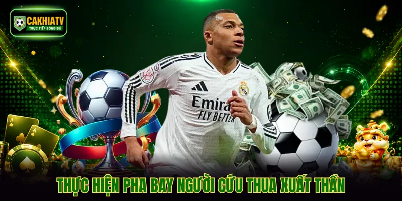 Thực hiện pha bay người cứu thua xuất thần