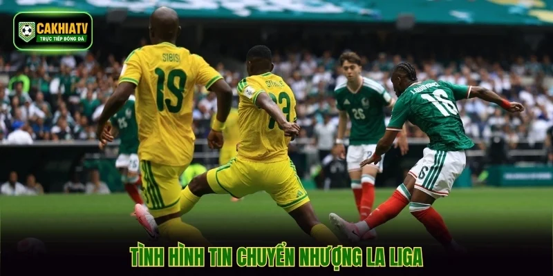 Tình hình tin chuyển nhượng La Liga