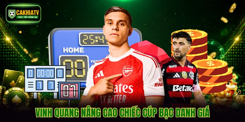 Vinh quang nâng cao chiếc cúp bạc danh giá